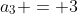 a_3 = 3