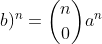 (a+b)^n=inom{n}{0}a^n+inom{n}{1}a^{n-1}b+inom{n}{2}a^{n-2}b^2+...+inom{n}{n-1}ab^{n-1}+inom{n}{n}b^n