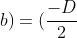 C(a;b)=(frac{-D}{2};frac{-E}{2})