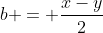 b = frac{x-y}{2}