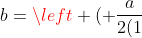 b=left ( frac{a}{2(1+q+q^2)} ight )^2 cdot 2q(1+q+q^2)