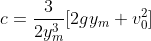 c = rac{3}{2y_{m}^3}[2gy_{m} + v_{0}^2]
