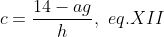 c=frac{14-ag}{h},,,eq.XII