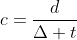 c=frac{d}{Delta t}