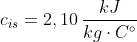 c_{is}=2,10\,\frac{kJ}{kg\cdot C^{\circ}}