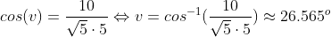 cos(v)=\frac{10}{\sqrt{5}\cdot 5}\Leftrightarrow v=cos^{-1}(\frac{10}{\sqrt{5}\cdot 5})\approx 26.565^o