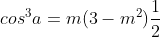 sen^3a+cos^3a=m(3-m^2)frac{1}{2}