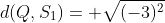 d(Q,S_1)= sqrt{(-3)^2+(2)^2}