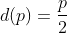 d(p)=frac{p}{2}