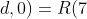 R(3+3+1+d,0)=R(7+d,0)