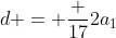 d = frac {17}{2}a_1