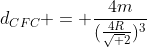 d_{CFC} = frac{4m}{(frac{4R}{sqrt 2})^{3}}