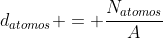 d_{atomos} = frac{N_{atomos}}{A}