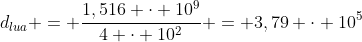 d_{lua} = frac{1,516 cdot 10^{9}}{4 cdot 10^{2}} = 3,79 cdot 10^{5}