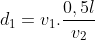 d_1=v_1.frac{0,5l}{v_2}