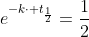 e^{-kcdot t_{frac{1}{2}}}=frac{1}{2}