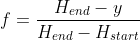 f = \frac{H_{end}-y}{H_{end}-H_{start}}