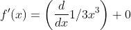 f'(x) = \left(\frac{d}{dx}1/3 x^3 \right ) +0