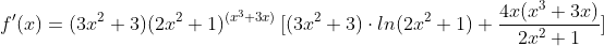 f'(x)=(3x^{2}+3)(2x^{2}+1)^{(x^{3}+3x)}\\, [(3x^{2}+3)\\cdot ln(2x^{2}+1)+\\frac{4x(x^{3}+3x)}{2x^{2}+1}]