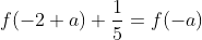 f(-2+a)+frac{1}{5}=f(-a)