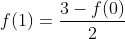 f(1)=frac{3-f(0)}{2}