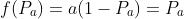 f(P_a)=a(1-P_a)=P_a