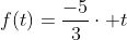 f(t)=frac{-5}{3}cdot t+35