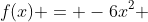 f(x) = -6x^2 + 840x +9000