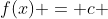 f(x) = c + x^2