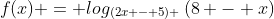 f(x) = log_{(2x - 5) }\,(8 - x)