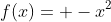 f(x)= -x^{2}+kx-1400