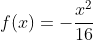f(x)=-frac{x^2}{16}+frac{x+15}{4}