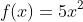 f(x)=5x^{2} + 3