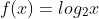 f(x)=log_2x