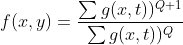 f(x,y)=\frac{\sum g(x,t))^{^{Q+1}}}{\sum g(x,t))^{^{Q}}}