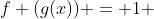 f (g(x)) = 1 + 3^{1-sqrt[3]{g(x)}}