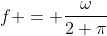 f = frac{omega}{2 pi}