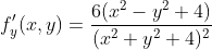 f_y'(x,y)=\frac{6(x^2-y^2+4)}{(x^2+y^2+4)^2}