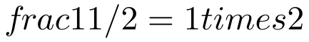 frac{1}{1/2}=1times2