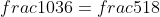 frac{10}{36}=frac{5}{18}