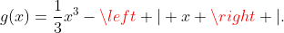 g(x)=frac{1}{3}x^3-left | x 
ight |.