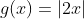 g(x)=|2x|+|x|-4