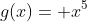 g(x)= x^{5}+x^{4}-2x^{3}+bx^{2}+bx-2b