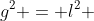 g^2 = l^2 + (frac{l}{2})^2