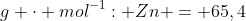 g cdot mol^{-1}: Zn = 65,4