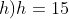 (3,5+h)h=15