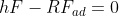 hF-RF_{ad}=0