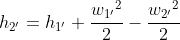 h_{2'}=h_{1'}+\frac{{w_{1'}}^{2}}{2}-\frac{{w_{2'}}^{2}}{2}
