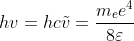 hv=hc\tilde{v}=\frac{m_ee^4}{8{\varepsilon _{0}}^{2}h^2}(\frac{1}{{n_{1}}^{2}}-\frac{1}{{n_{2}}^{2}})