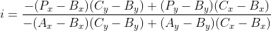 i=\frac{-( P_x-B_x)(C_y-B_y)+(P_y-B_y)(C_x-B_x)}{-(A_x-B_x)(C_y-B_y) +(A_y-B_y)(C_x-B_x)}